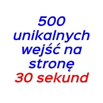 500 wejść na stronę - 30 sekund